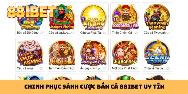 Chinh phục sảnh cược bắn cá 88IBET uy tín