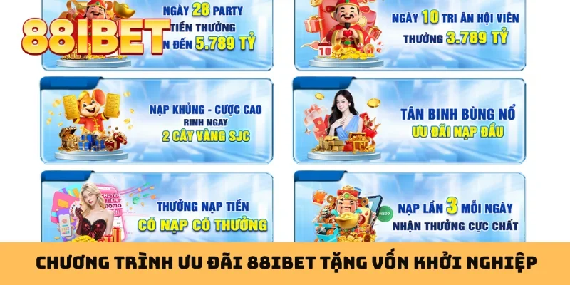 Chương trình ưu đãi 88IBET tặng vốn khởi nghiệp