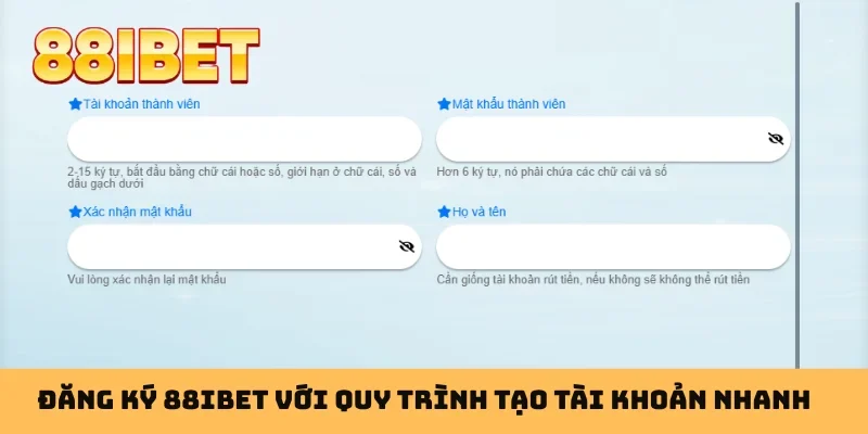Đăng ký 88IBET với quy trình tạo tài khoản nhanh