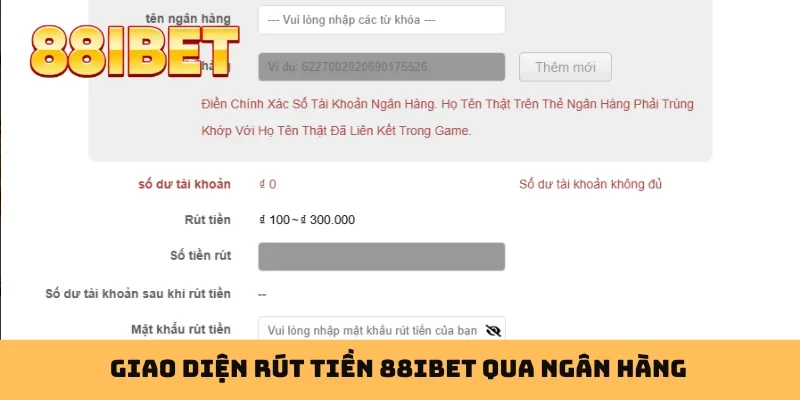 Giao diện rút tiền 88IBET qua ngân hàng