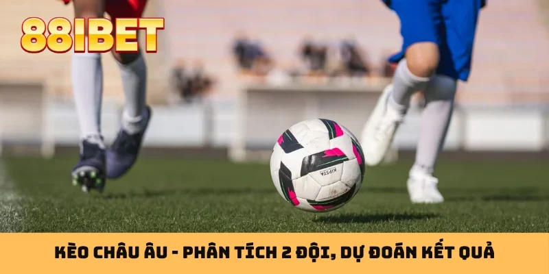 Kèo châu Âu