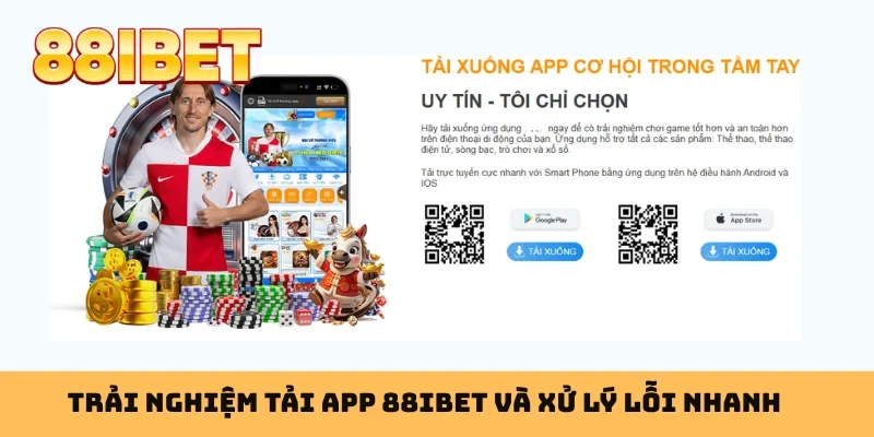 Trải nghiệm tải app 88IBET và xử lý lỗi nhanh