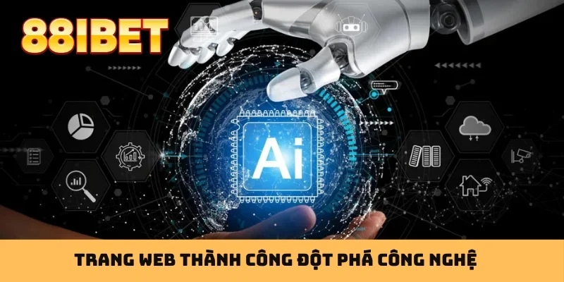 Trang web thành công đột phá công nghệ